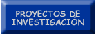 Clic para abrir la p&aacute;gina de proyectos de investigaci&oacute;n