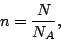 \begin{displaymath}n=\frac{N}{N_A},\end{displaymath}
