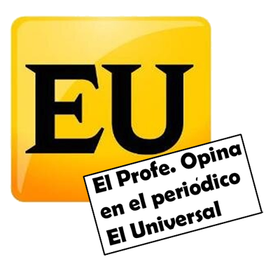 el profe opina en el periodico El UNIVERSAL