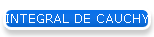 INTEGRAL DE CAUCHY